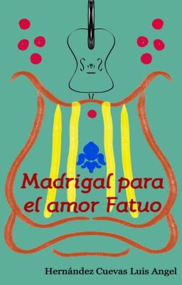 Madrigal para el amor Fatuo