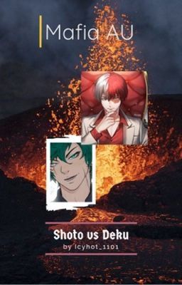 Mafia Au Shoto vs Deku