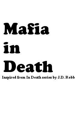 Mafia in Death - an In Death series fanfic (J.D. Robb)