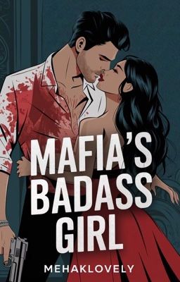 Mafia's Badass Girl ✅