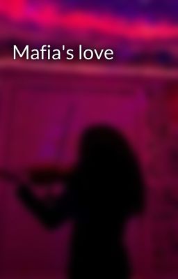 Mafia's love