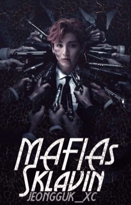 Mafia's sklavin  ||Jungkook x reader||