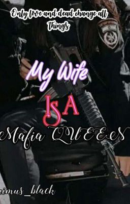  Mafia Series #01:(My Wife Is A Mafia Queen)