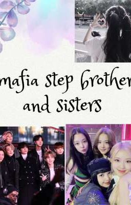 MAFIA STEP BROTHER AND SISTER FF