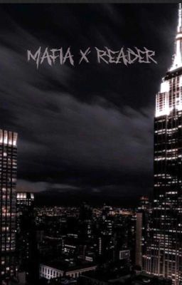 Mafia x Reader 