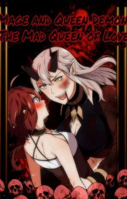 Mage and Queen Demon: The Mad Queen of Love