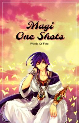 Magi x Reader One Shots