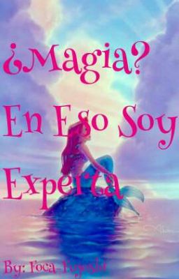 ¿Magia? En Eso Soy Experta