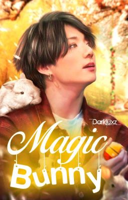 Magic Bunny | jjk ✔️