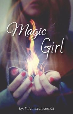 Magic Girl || #Wattys2018