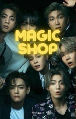 Magic Shop : BTS Oneshots Volume 1