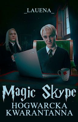 Magic Skype • Hogwarcka Kwarantanna [Zdalne w Hogwarcie]