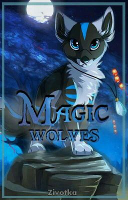 Magic wolves