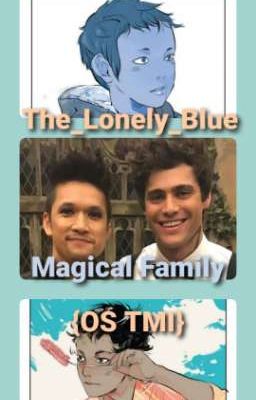 Magical Family {OS TMI}