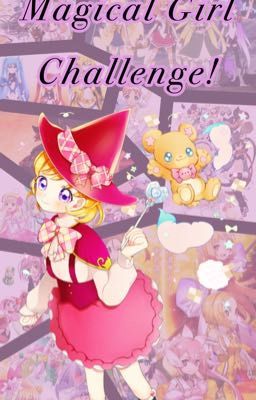 Magical Girl Challenge!