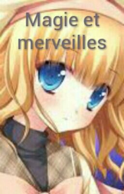 Magie et merveilles (tome 1)