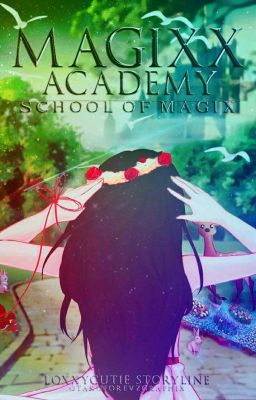 Magixx Academy [School of Magix]