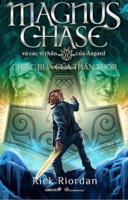 Magnus Chase Chiếc búa của thần Thor