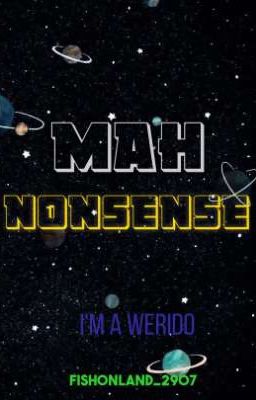 Mah Nonsense