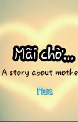 Mãi chờ...