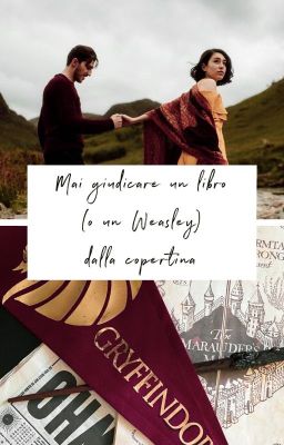 Mai giudicare un libro (o un Weasley) dalla copertina