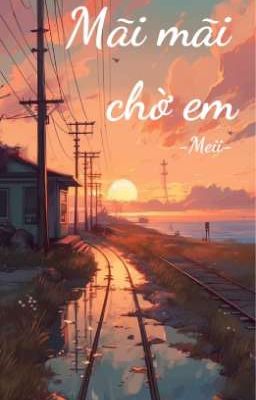 Mãi Mãi Chờ Em