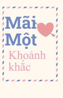 Mãi một khoảnh khắc 