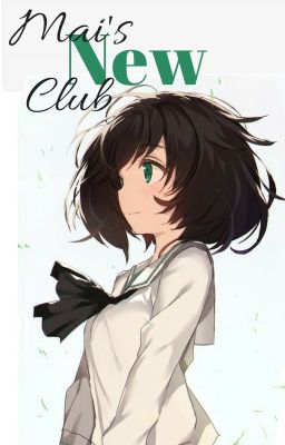 Mai's New Club