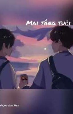 Mai táng tuổi 18 ( fanfic ) 