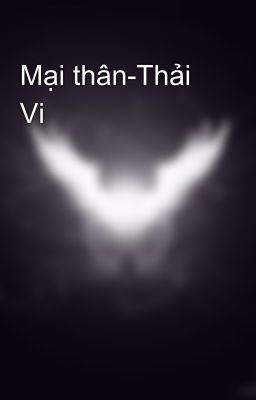 Mại thân-Thải Vi