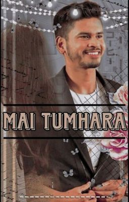 Mai Tumhara! // Shreyas Iyer //