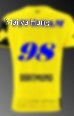 Mai va Hung