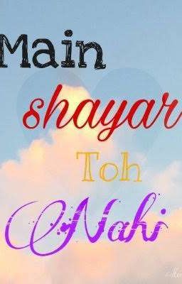 Main Shayar Toh Nahi: A Hindi Poetry 