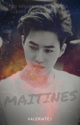 Maitines (Junmyeon & Oc)