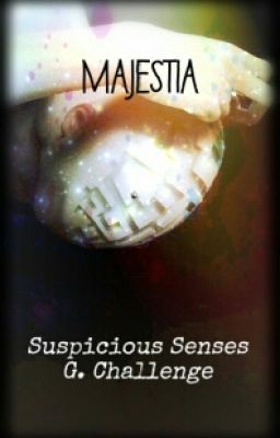 Majestia Suspicious Senses G. Challenge