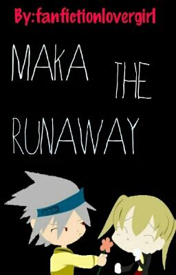 maka the runaway