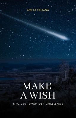 Make a Wish (One Shot Story)