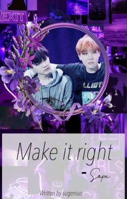Make It Right ||Sope||