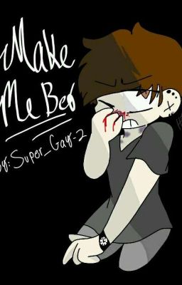 ♥Make me Beg♥