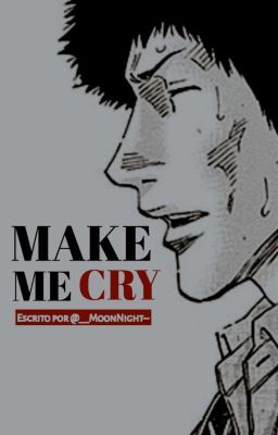 Make me Cry | YuuRizu✔️