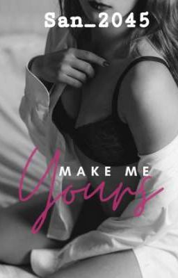 Make me Yours 