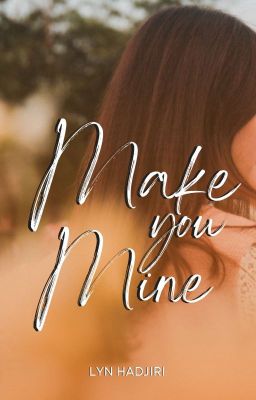 Make You Mine 2 (ONGOING)