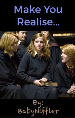 Make You Realise... Romione