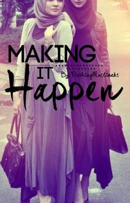 Making it happen