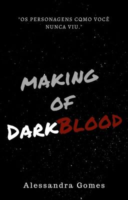 Making of DarkBlood