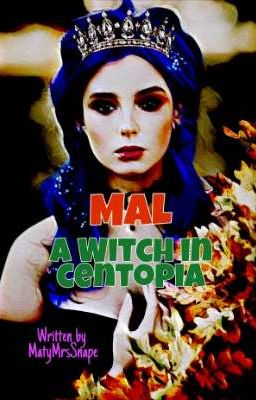 MAL - A WITCH IN CENTOPIA