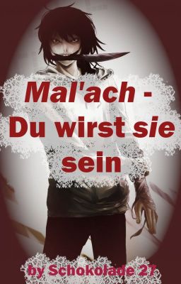 Mal'ach - Du wirst sie sein (Jeff the Killer FF)