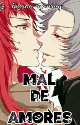 Mal de amores [DeathmaskxCamus]