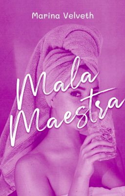 Mala Maestra