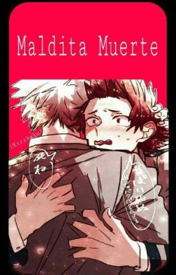 Maldita Muerte [KiriBaku]